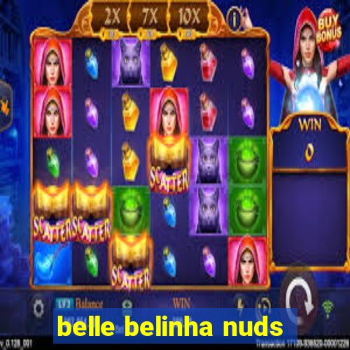 belle belinha nuds